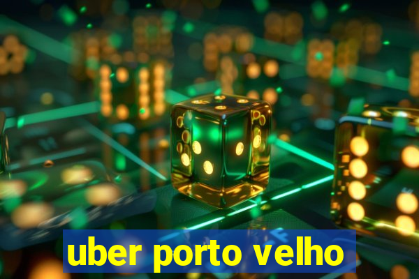 uber porto velho